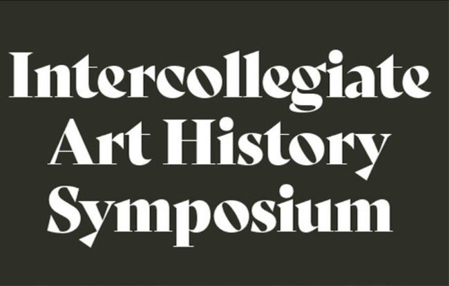 Intercollegiate Art History Symposium