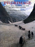 Pilgrimage Past and Present: Sacred Travel and Sacred Space in the World Religions