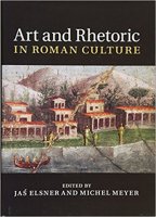 Art and Rhetoric in Roman Culture 