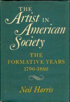 The Artist in American Society: The Formative Years, 1790-1860