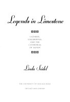 Legends in Limestone: Lazarus, Gislebertus, and the Cathedral of Autun